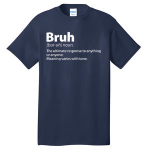 Funny Bruh Definition Tall T-Shirt