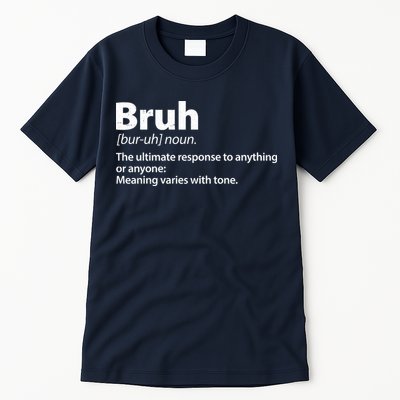 Funny Bruh Definition Tall T-Shirt