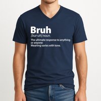 Funny Bruh Definition V-Neck T-Shirt