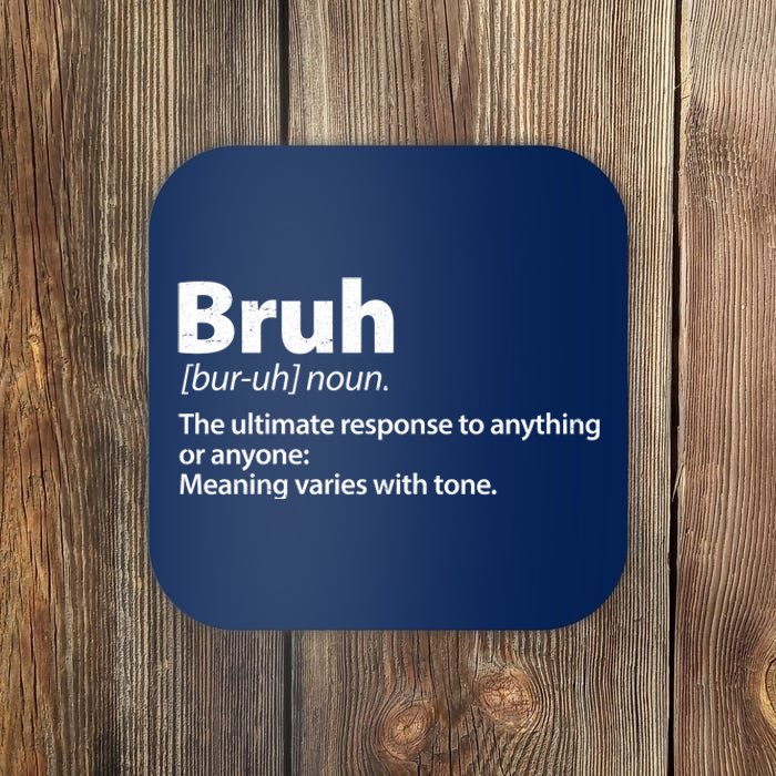 Funny Bruh Definition Coaster