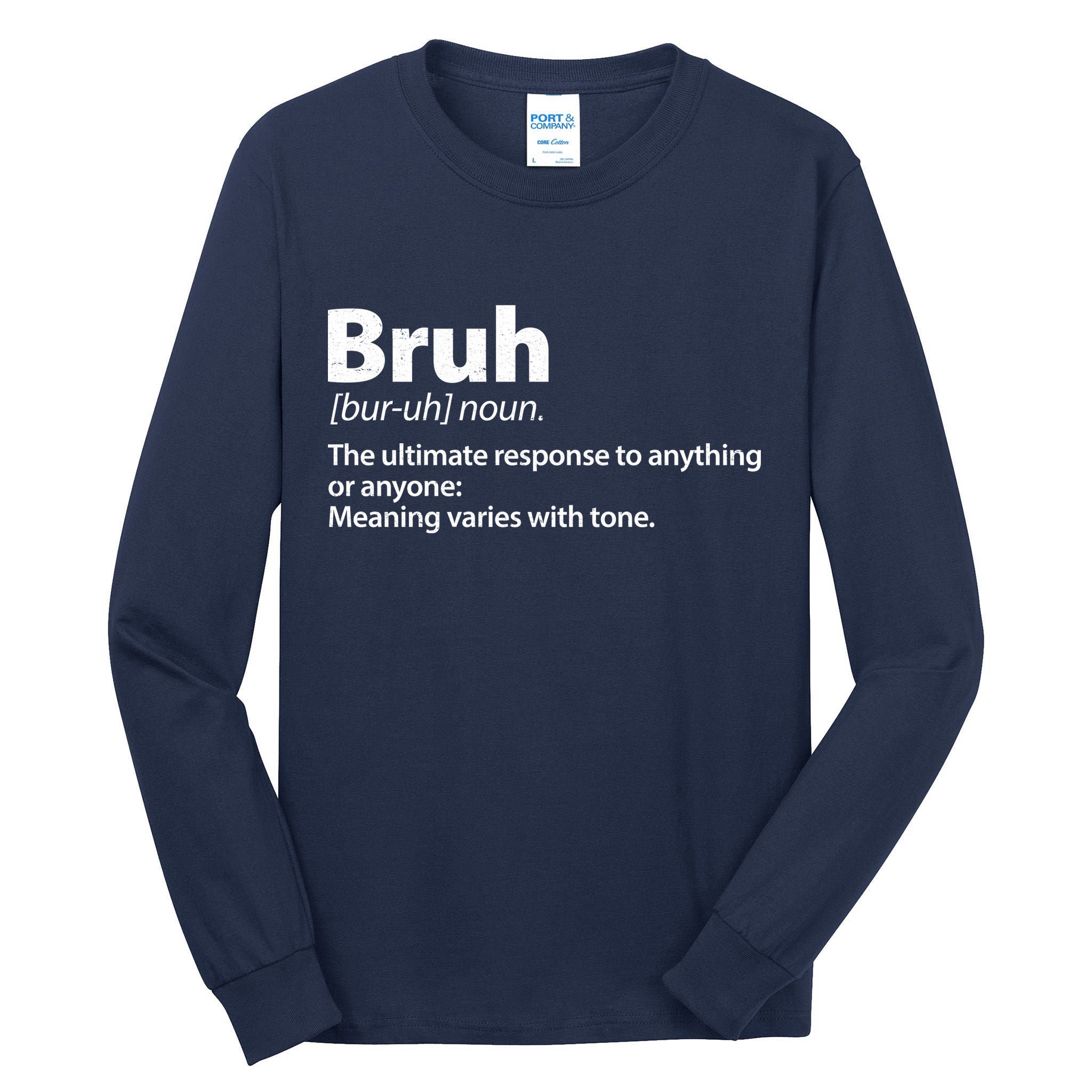 Funny Bruh Definition Tall Long Sleeve T-Shirt