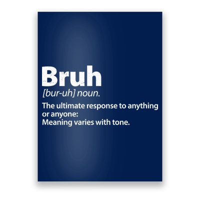 Funny Bruh Definition Poster