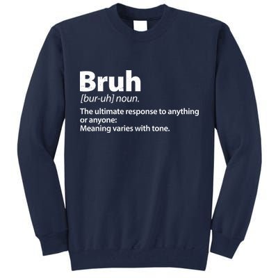 Funny Bruh Definition Tall Sweatshirt