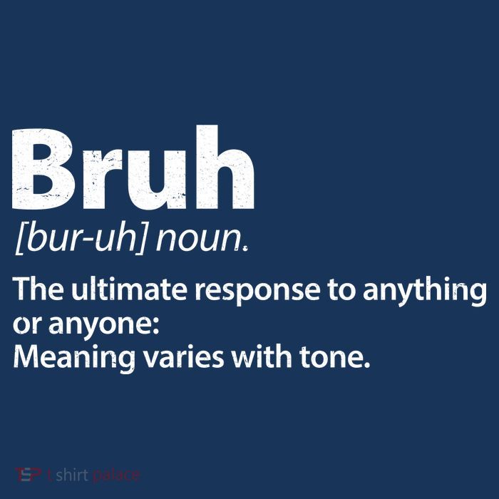 Funny Bruh Definition Tall Sweatshirt