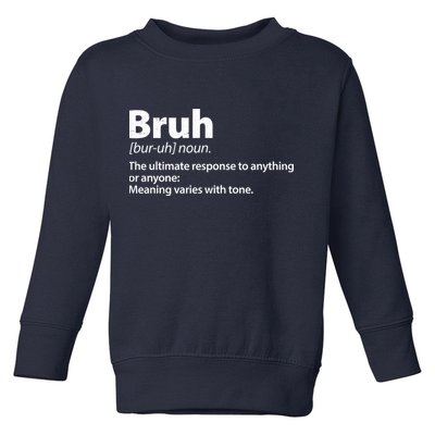 Funny Bruh Definition Toddler Sweatshirt