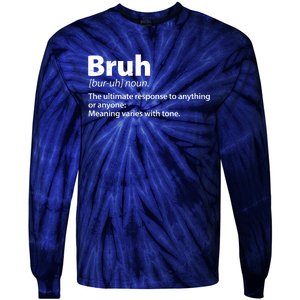 Funny Bruh Definition Tie-Dye Long Sleeve Shirt