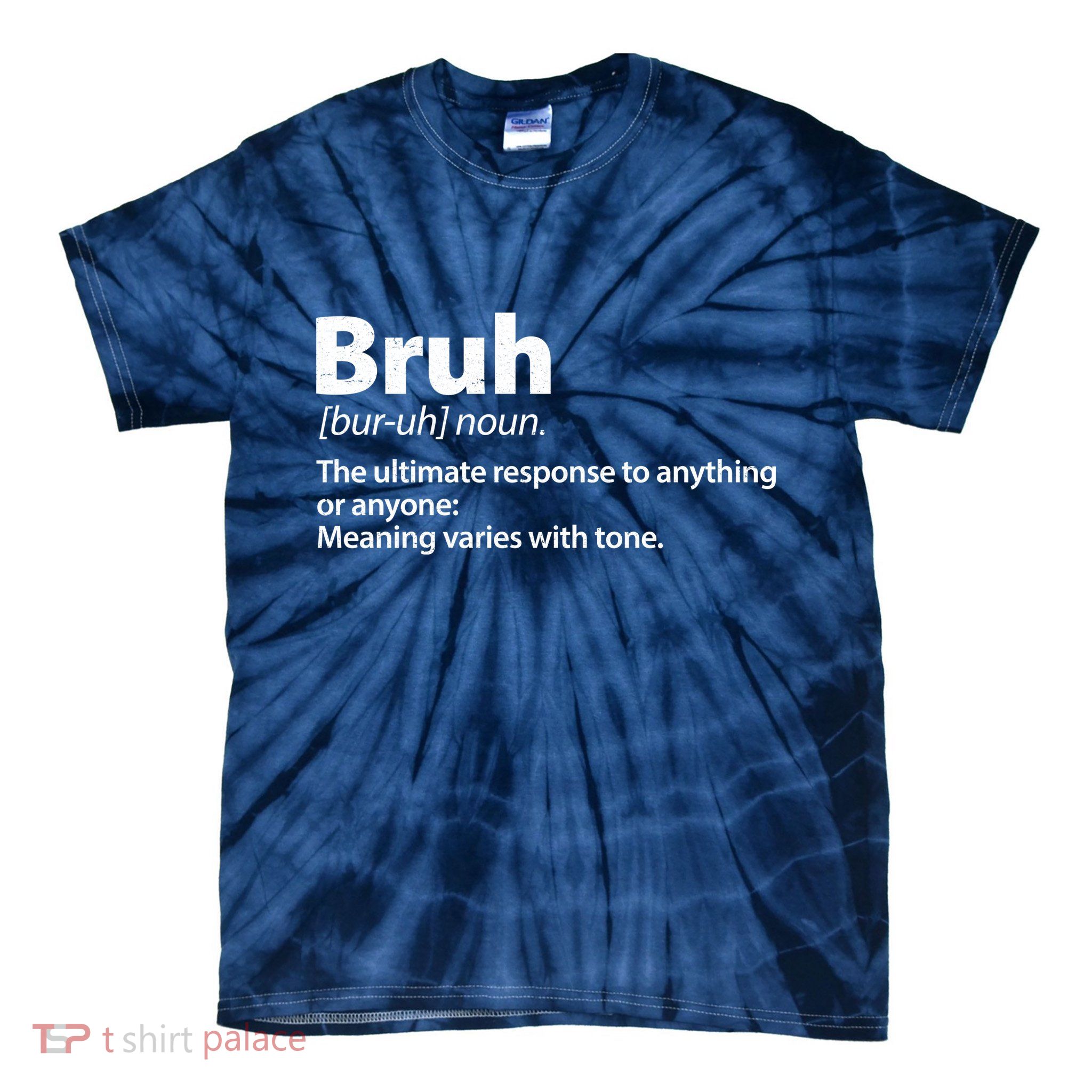 Funny Bruh Definition Tie-Dye T-Shirt