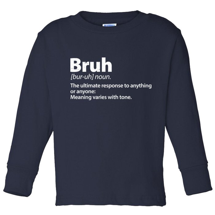 Funny Bruh Definition Toddler Long Sleeve Shirt