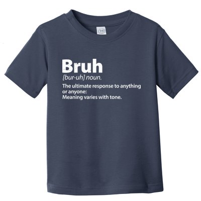 Funny Bruh Definition Toddler T-Shirt