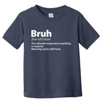 Funny Bruh Definition Toddler T-Shirt