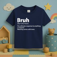 Funny Bruh Definition Toddler T-Shirt