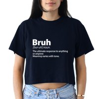 Funny Bruh Definition Crop Top