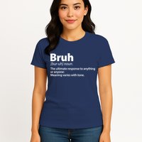 Funny Bruh Definition Womens T-Shirt