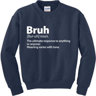 Funny Bruh Definition Kids Sweatshirt
