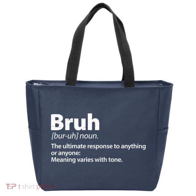 Funny Bruh Definition Zip Tote Bag