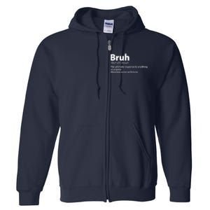 Funny Bruh Definition Full Zip Hoodie