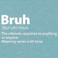 Funny Bruh Definition Sueded Cloud Jersey T-Shirt
