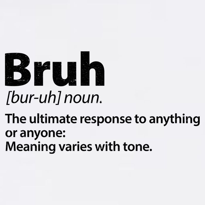 Funny Bruh Definition Garment-Dyed Sweatshirt