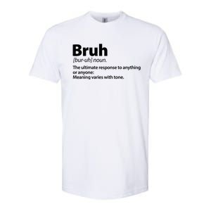 Funny Bruh Definition Softstyle CVC T-Shirt