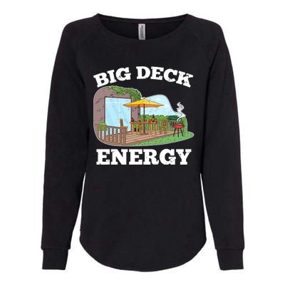 Funny Big Deck Energy Summer Vacation Womens California Wash Sweatshirt