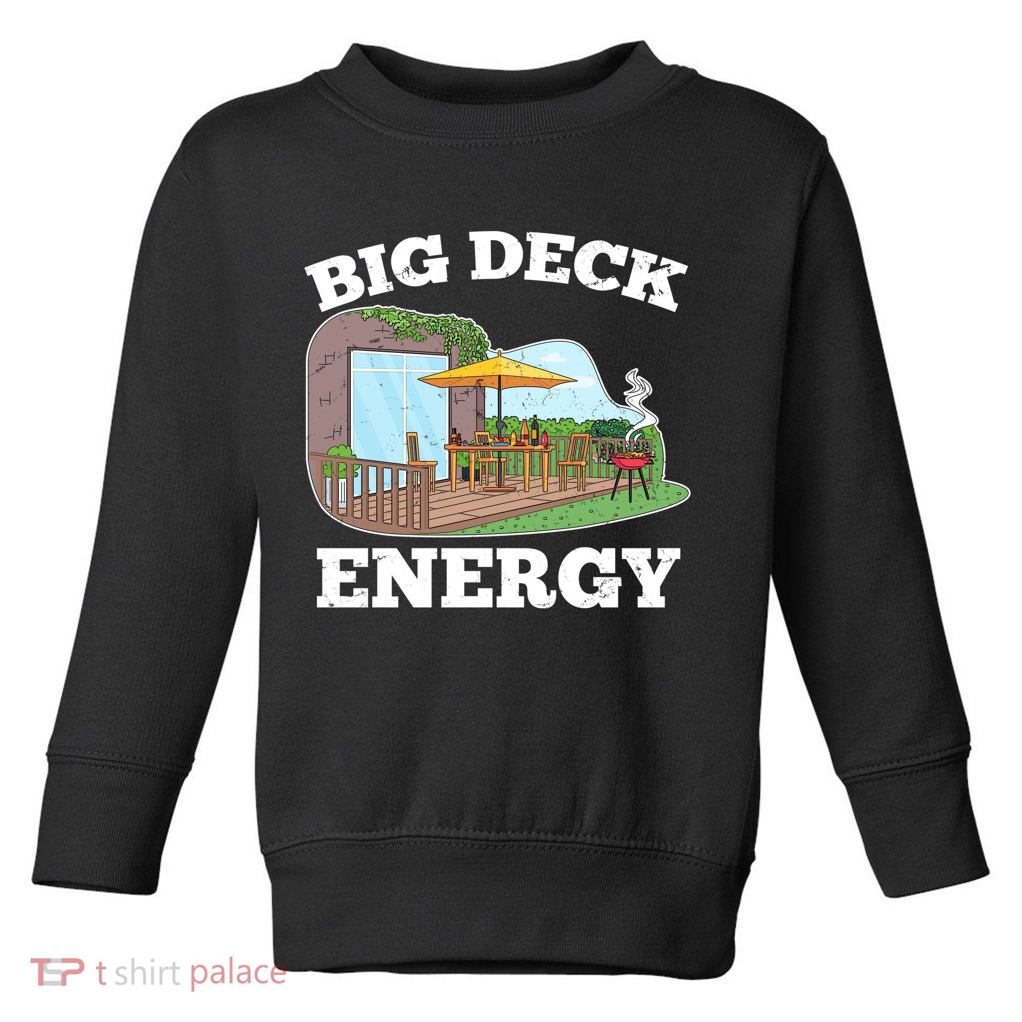 Funny Big Deck Energy Summer Vacation Toddler Sweatshirt