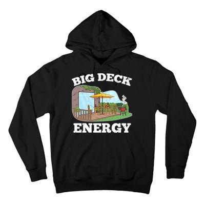 Funny Big Deck Energy Summer Vacation Tall Hoodie
