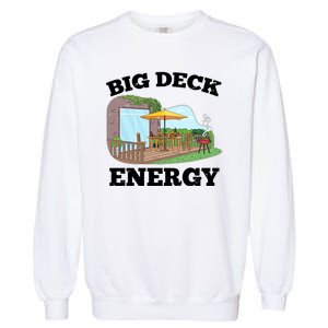 Funny Big Deck Energy Summer Vacation Garment-Dyed Sweatshirt