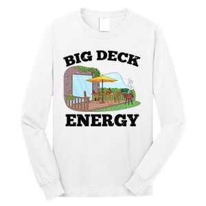 Funny Big Deck Energy Summer Vacation Long Sleeve Shirt