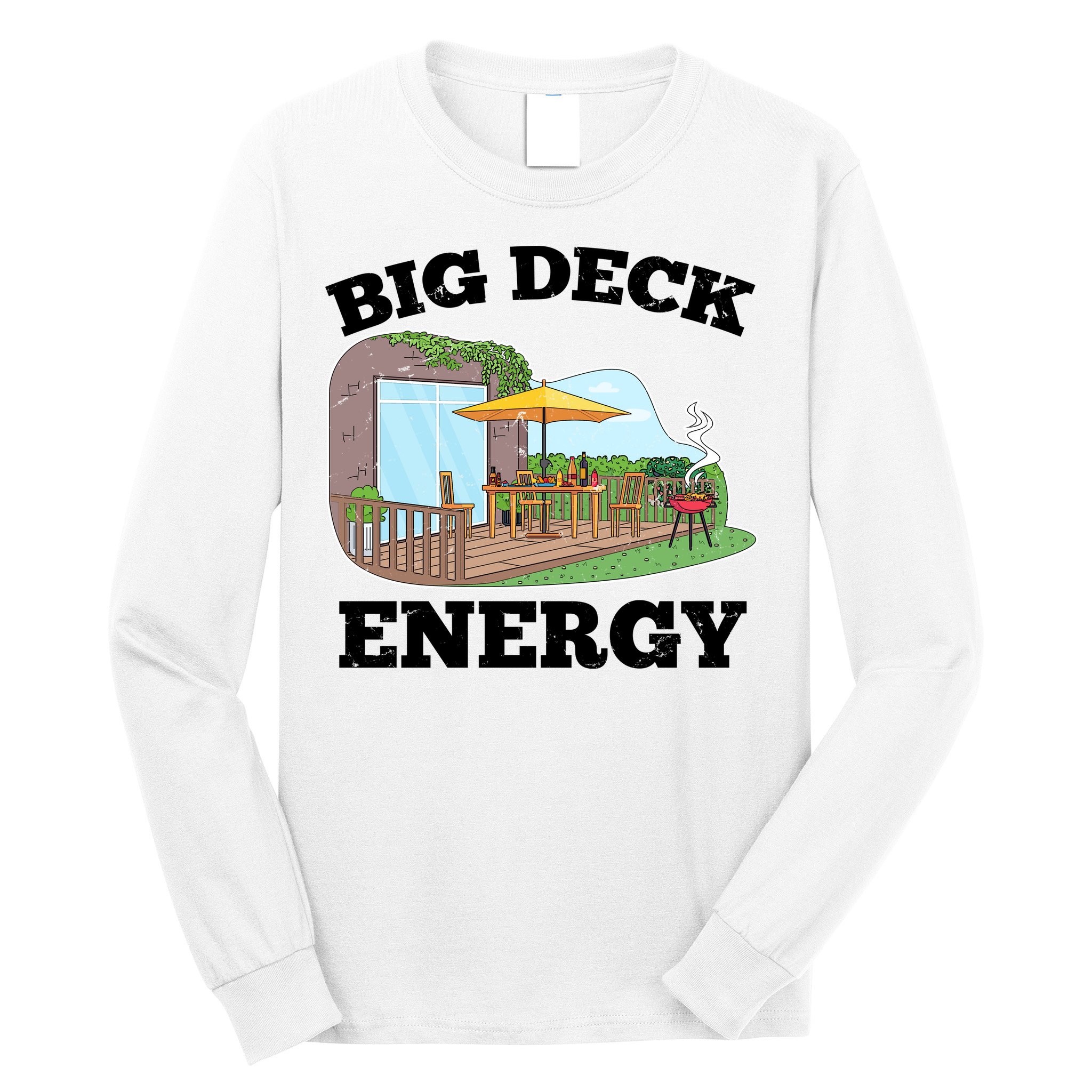 Funny Big Deck Energy Summer Vacation Long Sleeve Shirt