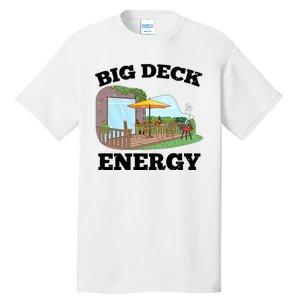 Funny Big Deck Energy Summer Vacation Tall T-Shirt