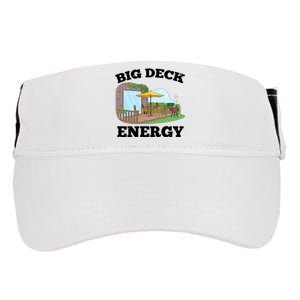 Funny Big Deck Energy Summer Vacation Adult Drive Performance Visor