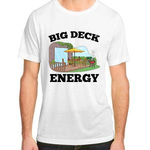 Funny Big Deck Energy Summer Vacation Adult ChromaSoft Performance T-Shirt