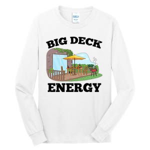 Funny Big Deck Energy Summer Vacation Tall Long Sleeve T-Shirt