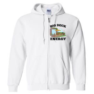 Funny Big Deck Energy Summer Vacation Full Zip Hoodie