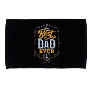 Fun Best Dad Ever Daddy Father Husband Fathers Day Birthday Microfiber Hand Towel