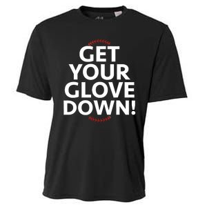 Funny Baseball Dad Coach Training Saying Get Your Glove Down Cooling Performance Crew T-Shirt