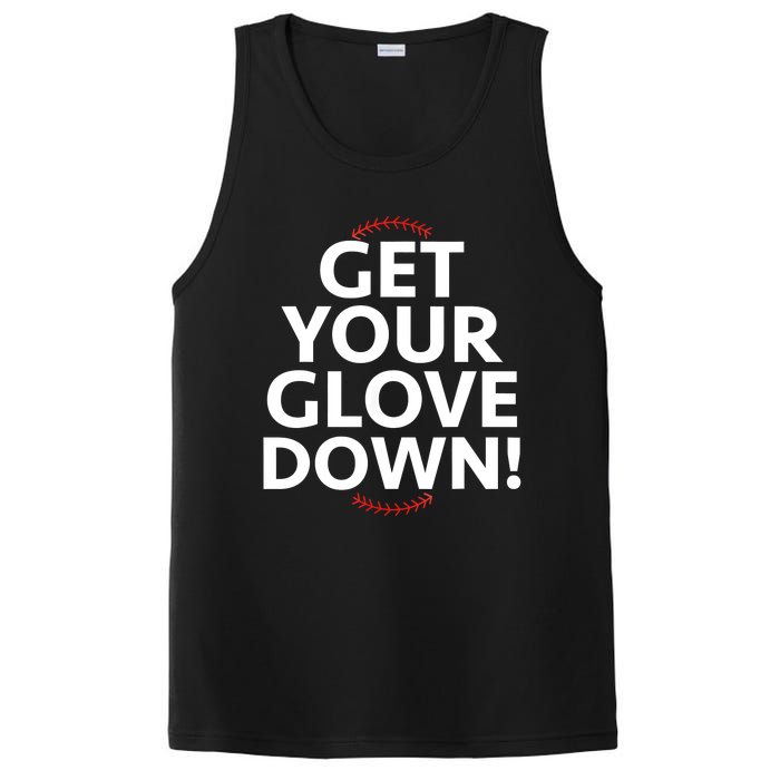 Funny Baseball Dad Coach Training Saying Get Your Glove Down PosiCharge Competitor Tank