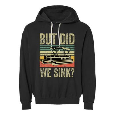 Funny But Did We Sink Pontoon Boat Captain Garment-Dyed Fleece Hoodie