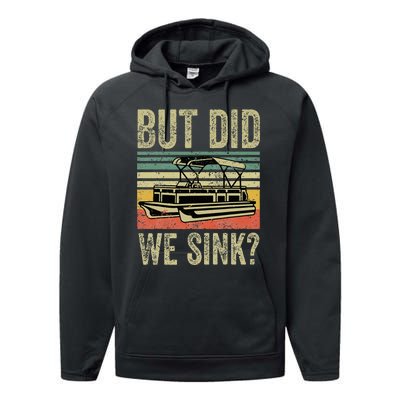 Funny But Did We Sink Pontoon Boat Captain Performance Fleece Hoodie