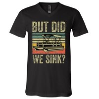 Funny But Did We Sink Pontoon Boat Captain V-Neck T-Shirt