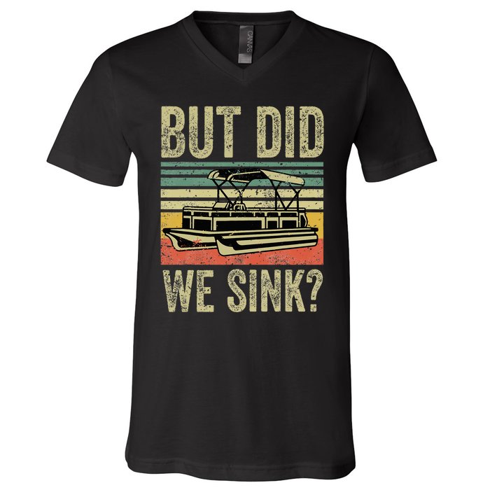 Funny But Did We Sink Pontoon Boat Captain V-Neck T-Shirt