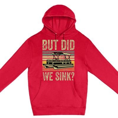 Funny But Did We Sink Pontoon Boat Captain Premium Pullover Hoodie