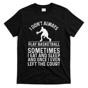 Funny Basketball Design For  Basketball Lovers T-Shirt