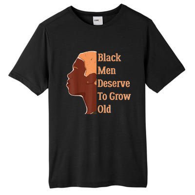 Funny Black Deserve To Grow Old Black History Month Tall Fusion ChromaSoft Performance T-Shirt