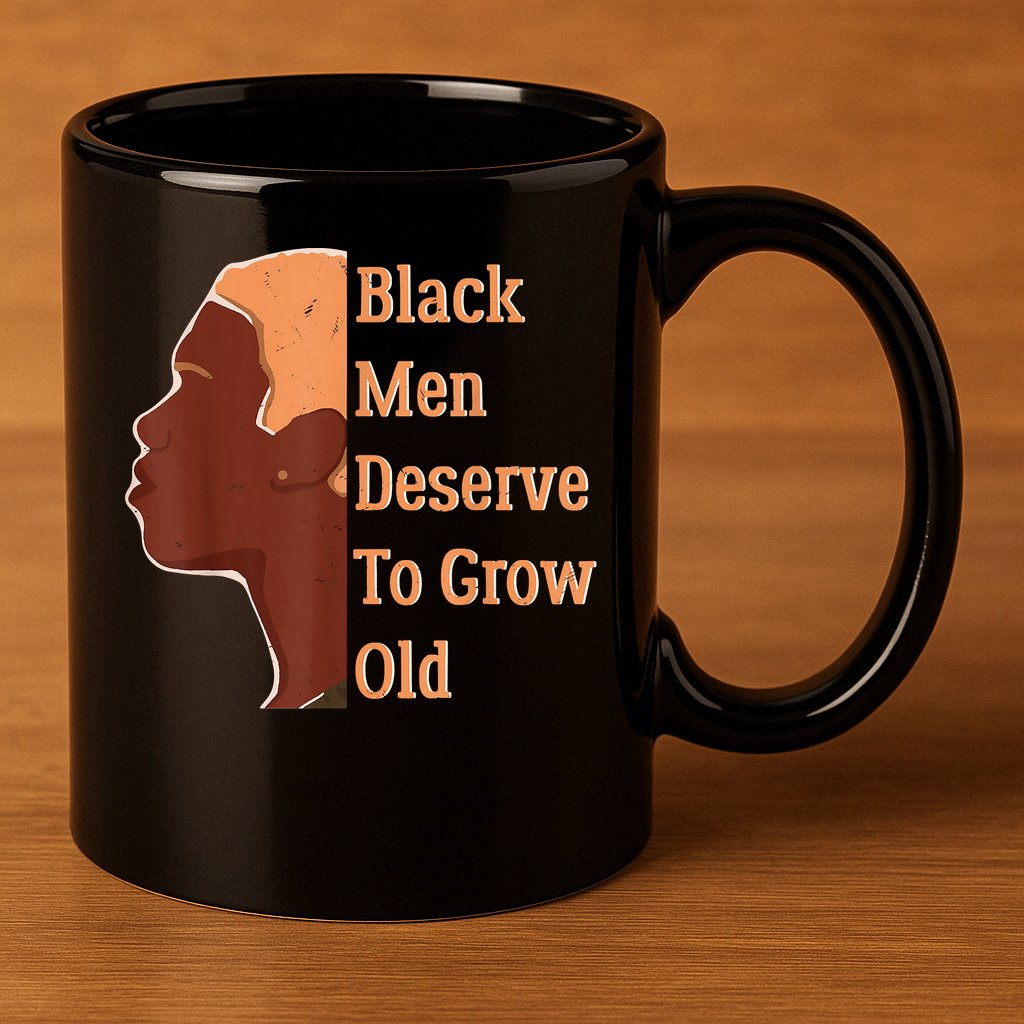 Funny Black Deserve To Grow Old Black History Month 11oz C Handle Ceramic Mug