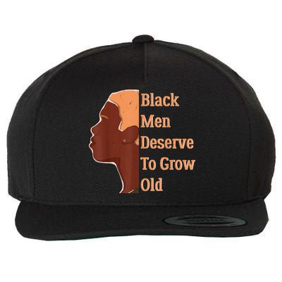 Funny Black Deserve To Grow Old Black History Month Wool Snapback Cap