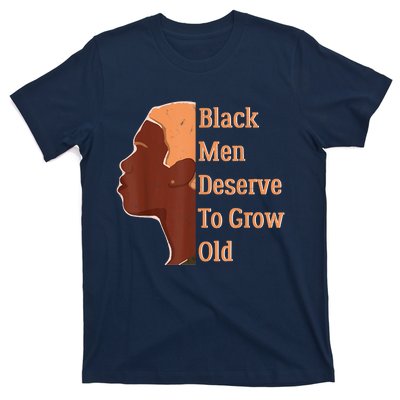 Funny Black Deserve To Grow Old Black History Month T-Shirt