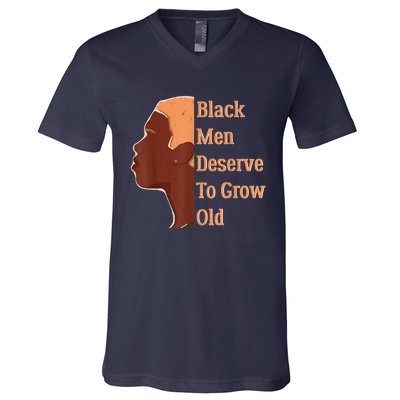 Funny Black Deserve To Grow Old Black History Month V-Neck T-Shirt