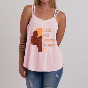 Funny Black Deserve To Grow Old Black History Month Women's Strappy Tank