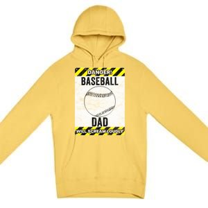 Funny Baseball Dad Sign Baseball Dad Gift Premium Pullover Hoodie